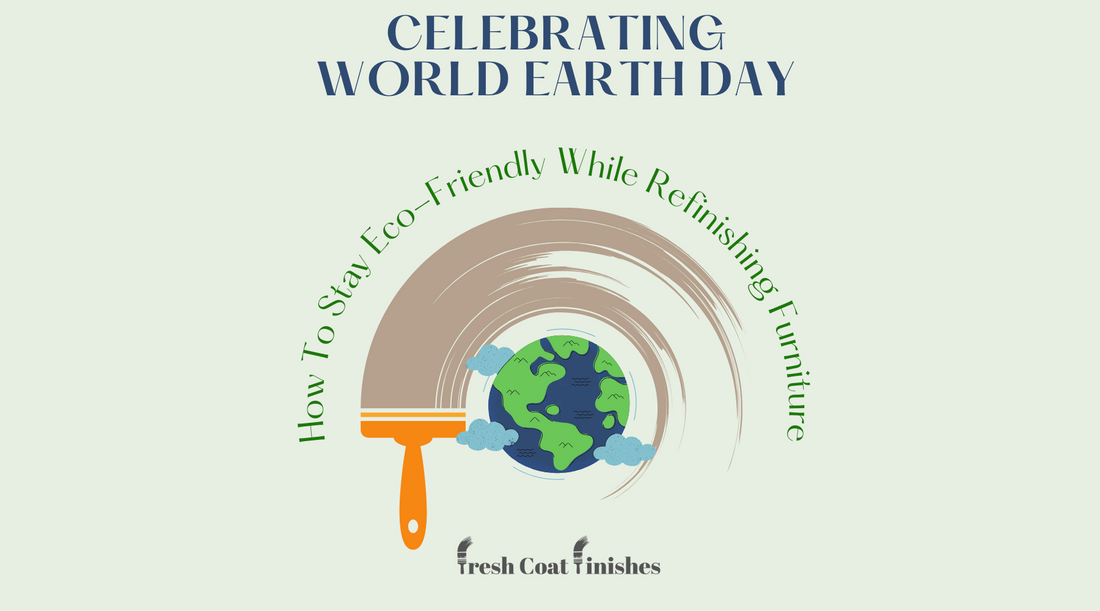 Milk Paint 101 – Celebrating Earth Day: How to Stay Eco-Friendly While Refinishing Furniture