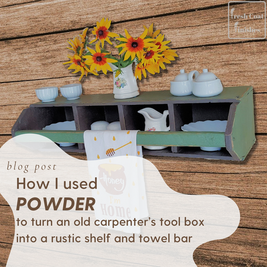 How I used powder to turn an old carpenter’s tool box into a rustic shelf and towel bar - Fresh Coat Finishes